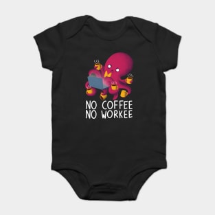 No Coffee No Workee Baby Bodysuit